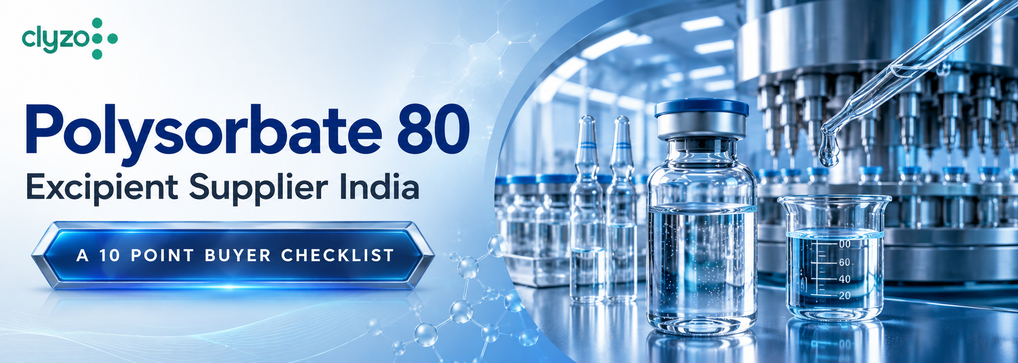 PS 80 Excipient Supplier India: A 10 Point Buyer Checklist
